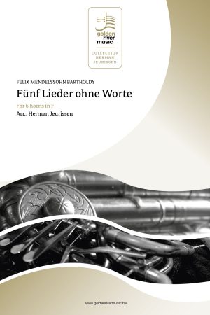Mendelssohn – Fünf Lieder ohne Worte for 6 horns in F – Collection Herman Jeurissen