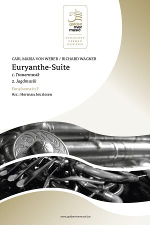 Weber | Wagner – Euryanthe-Suite | Trauermusik - Jagdmusik for 9 horns in F  – Collection Herman Jeurissen