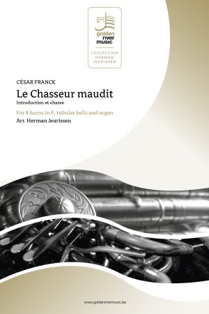 Franck – Le Chasseur maudit for 8 horns in F, tubular bells and organ – Collection Herman Jeurissen